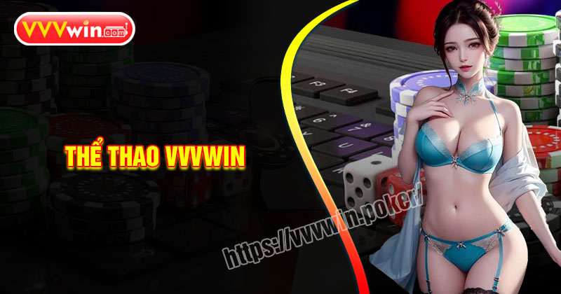 Thể thao VVVWin - Cá cược trực tuyến đỉnh cao đa dạng kèo