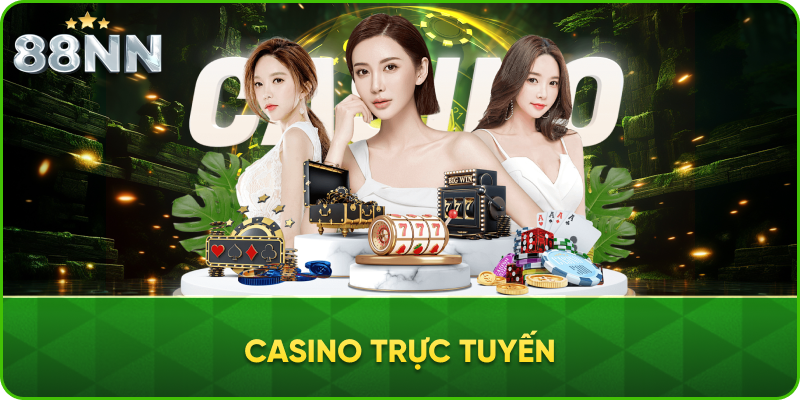 Tại Sao Casino 88NN Là Điểm Đến Lý Tưởng?